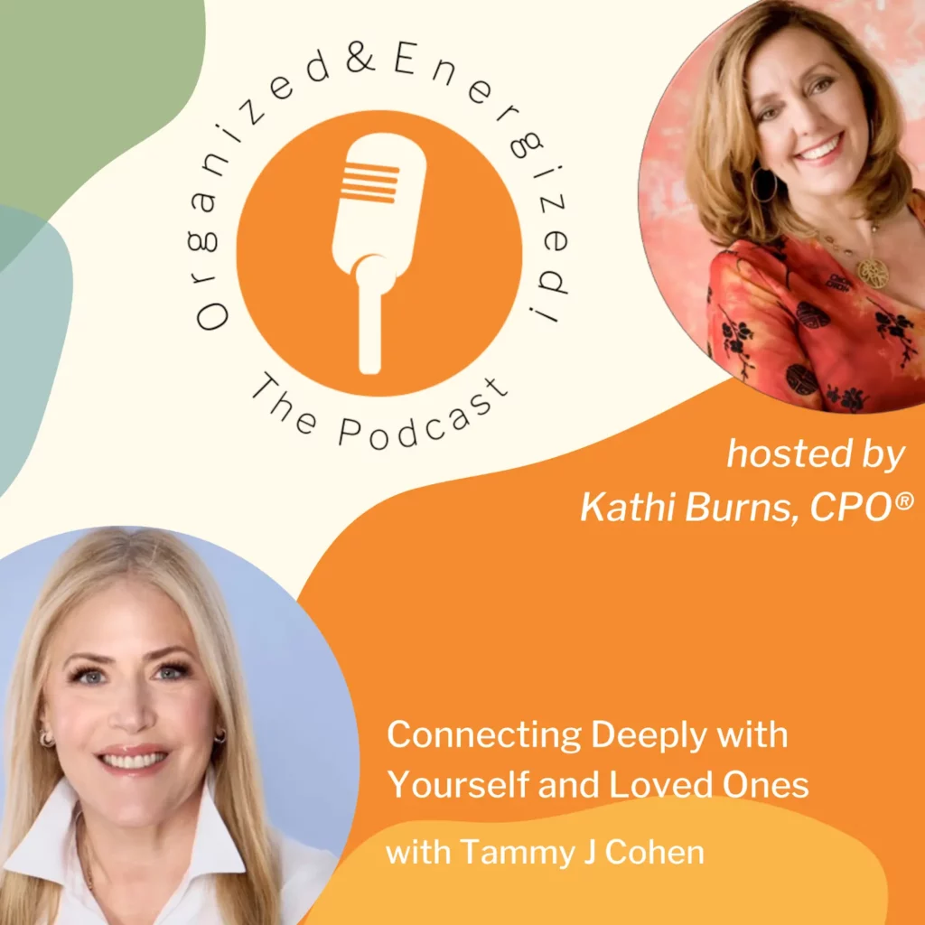 Organized and Energized with host Kathi Burns